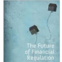 The Future of Financial Regulation